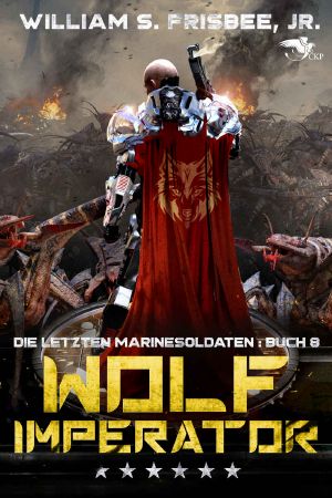 [Letzten Marinesoldaten 08] • Wolf Imperator